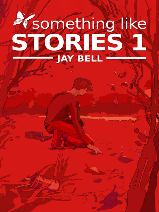 Title details for Something Like Stories by Jay Bell - Available